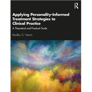 Applying Personality-informed Treatment Strategies to Clinical Practice