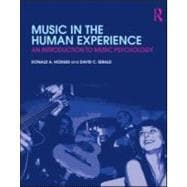 Music in the Human Experience: An Introduction to Music Psychology