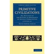 Primitive Civilizations, 2 Vols