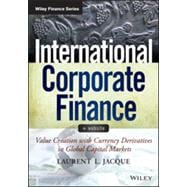 International Corporate Finance + Website Value Creation with Currency Derivatives in Global Capital Markets