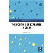 The Politics of Expertise in China: Knowledge Entrepreneurship and Policy Changes