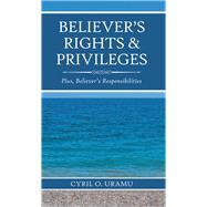 Believer’s Rights & Privileges