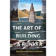 The Art of Building a Bunker