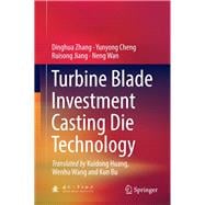 Turbine Blade Investment Casting Die Technology