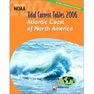 Tidal Current Tables 2006: Atlantic Coast of North America