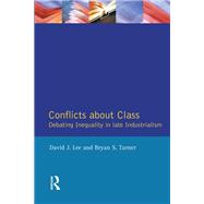 Conflicts About Class: Debating Inequality in Late Industrialism