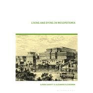 Living and Dying in Mesopotamia
