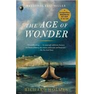 The Age of Wonder The Romantic Generation and the Discovery of the Beauty and Terror of Science
