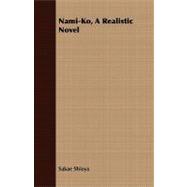 Nami-Ko, a Realistic Novel