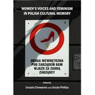 Women's Voices and Feminism in Polish Cultural Memory