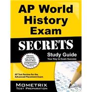 AP World History Exam Secrets Study Guide : AP Test Review for the Advanced Placement Exam