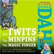 The Twits, The Minpins & The Magic Finger,9781611761870