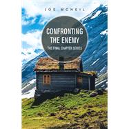 Confronting the Enemy