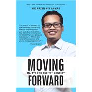 Moving Forward Malays for the 21st Century