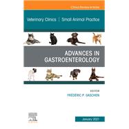 Advances in Gastroenterology, An Issue of Veterinary Clinics of North America: Small Animal Practice, E-Book