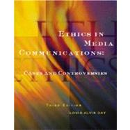 Ethics in Media Communications Cases and Controversies