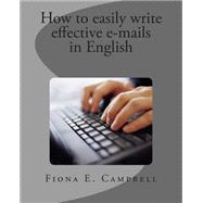 How to Easily Write Effective E-mails in English