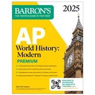 AP World History: Modern Premium, 2025: Prep Book with 5 Practice Tests + Comprehensive Review + Online Practice