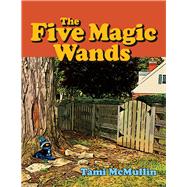 The Five Magic Wands