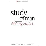 Study Of Man: General Education Course / Fourteen Lectures Given in stuttgart Between 21 August and 5 September 1919