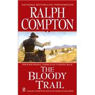 Ralph Compton The Bloody Trail