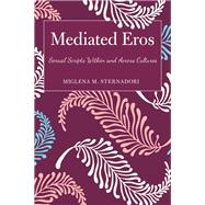 Mediated Eros