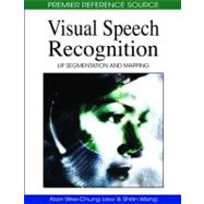 Visual Speech Recognition: Lip Segmentation and Mapping