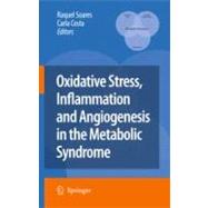 Oxidative Stress, Inflammation and Angiogenesis in the Metabolic Syndrome