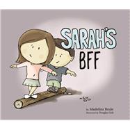 Sarah's BFF (Best Friends Forever)