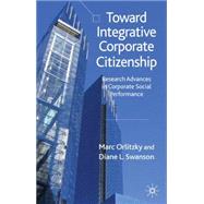 Toward Integrative Corporate Citizenship Research Advances in Corporate Social Performance