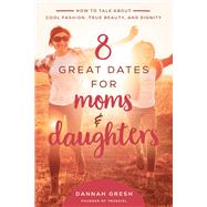 8 Great Dates for Moms and Daughters