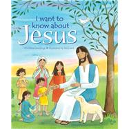 I Want to Know about Jesus