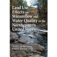 Land Use Effects on Streamflow And Water Quality in the Northeastern United States