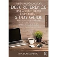 The School CounselorÆs Desk Reference and Credentialing Examination Study Guide