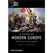 A History of Modern Europe From 1815 to the Present
