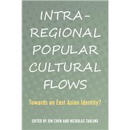 Intra-regional Popular Cultural Flows