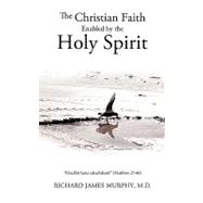 The Christian Faith Enabled by the Holy Spirit