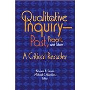 Qualitative InquiryùPast, Present, and Future: A Critical Reader
