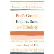 Paul’s Gospel, Empire, Race, and Ethnicity