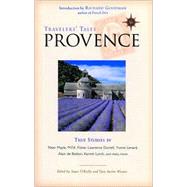 Travelers' Tales Provence True Stories