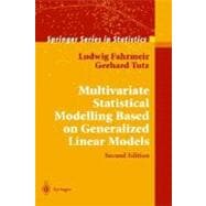 Multivariate Statistical Modelling Based on Generalized Linear Models