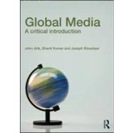 Global Media: A Critical Introduction