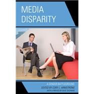 Media Disparity A Gender Battleground