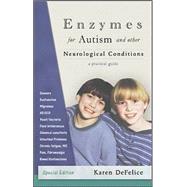 Enzymes for Autism and Other Neurological Conditions : A Practical Guide