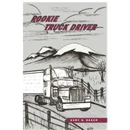 Rookie Truck Driver