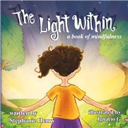 The Light Within A Book of Mindfulness