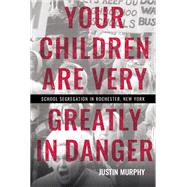 Your Children Are Very Greatly in Danger