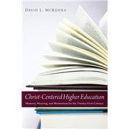 Christ-Centered Higher Education