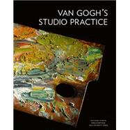 Van Gogh's Studio Practice
