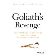 Goliath's Revenge How Established Companies Turn the Tables on Digital Disruptors
